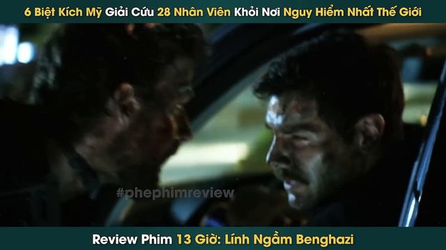 4 Biệt Kích Mỹ Quả Cảm Đối Đầu Quân Khủng Bố Suốt 13 Giờ Tại Lãnh Sứ Quán Hoa Kỳ || Phê Phim Review смотреть онлайн