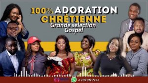 100 ADORATION CONGOLAISE, Grande selection Gospel  1080p
