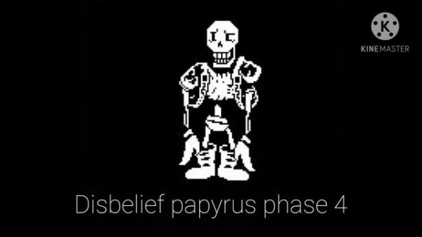 Disbelief papyrus phase 4 theme song