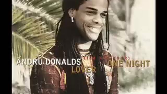 Andru Donalds ~ one night lover.wmv смотреть онлайн