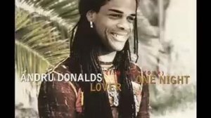 Andru Donalds  ~ one night lover.wmv