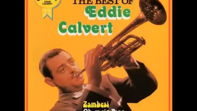Eddie Calvert - Zambezi смотреть онлайн