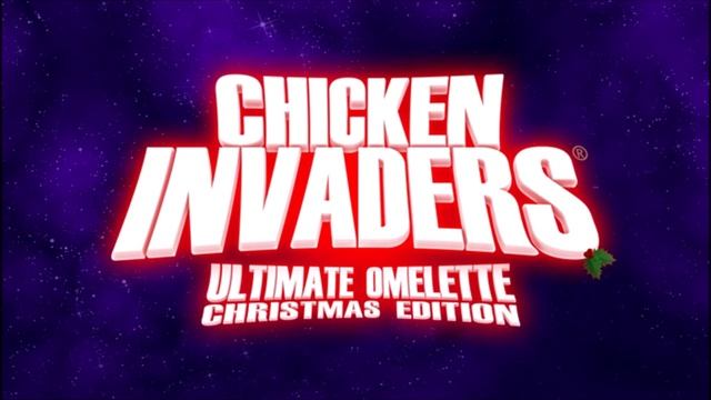 Chicken Invaders 4 (Ultimate Omelette) Christmas Edition OST - Chapter 2/Chapter 6/Chapter 10 (HQ) смотреть онлайн