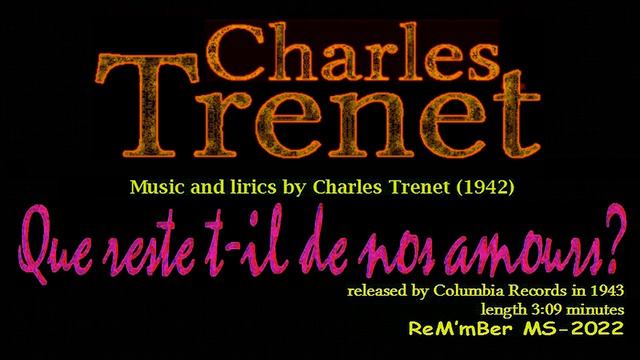 Charles Trenet-Que Reste T-il De Nos Amours
