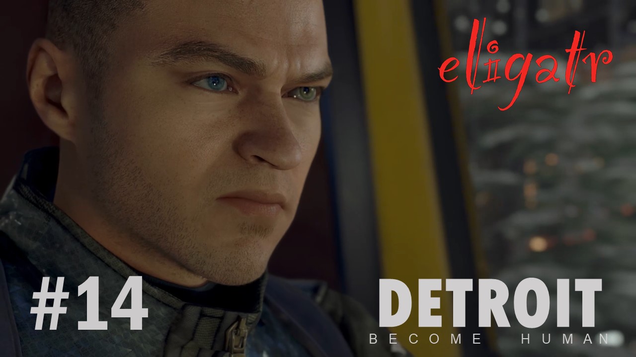 Detroit: Become Human #14. Прохождение игры.