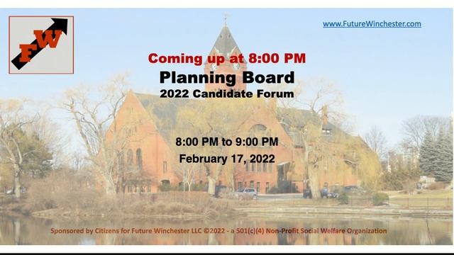 Future Winchester: Board of Health and Planning Board Candidate Forums 2-17-22 смотреть онлайн