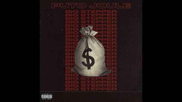 Puto Joule - BiG SteppeR