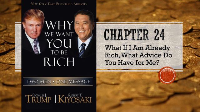 Donald Trump & Robert Kiyosaki - Why We Want You To Be Rich Audiobook - Part 4 - Chapter 24 смотреть онлайн