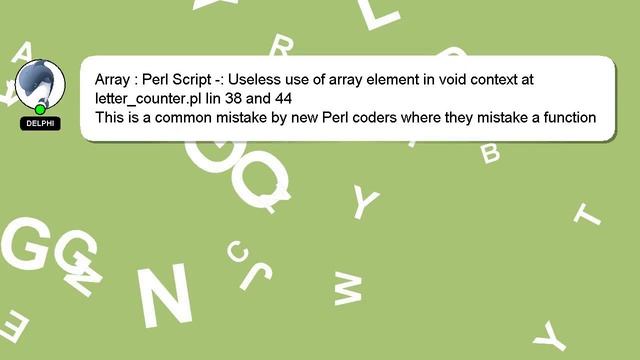 Array : Perl Script -: Useless use of array element in void context at letter_counter.pl lin 38 and смотреть онлайн