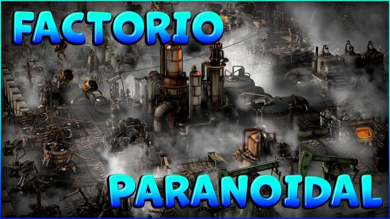 ИГРАЕМ В Factorio Paranoidal