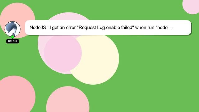 NodeJS : I get an error "Request Log.enable failed" when run "node --inspect" смотреть онлайн