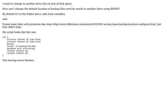 Databases: How can I change default backup location for oracle11g using RMAN? смотреть онлайн