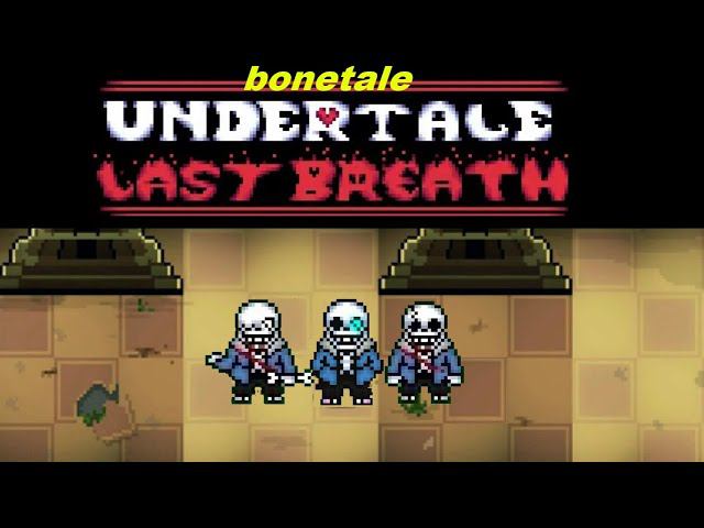 Bonetale Last Breath (phase 1-3)