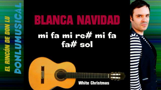 BLANCA NAVIDAD White Christmas GUITARRA NOTAS Guitar DONLUMUSICAL смотреть онлайн
