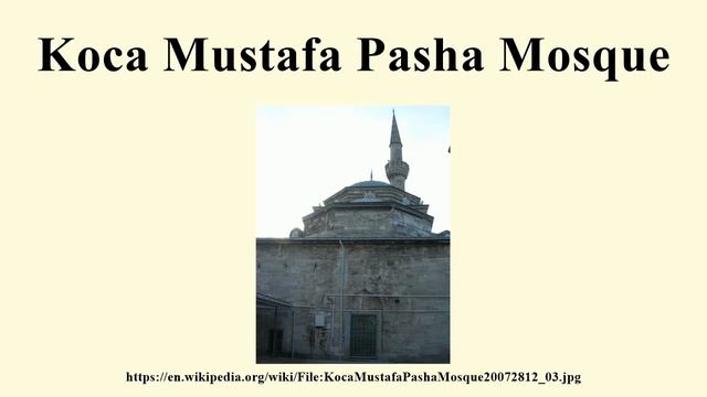 Koca Mustafa Pasha Mosque смотреть онлайн