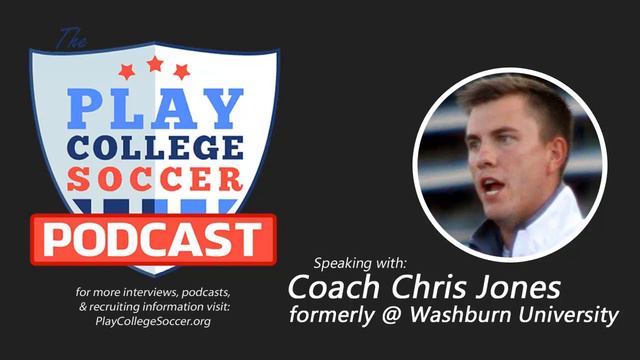 How to Play College Soccer Podcast with College Coach Chris Jones - Part II смотреть онлайн