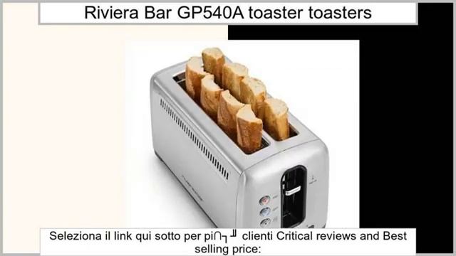 Riviera & Bar GP540A toaster - toasters смотреть онлайн