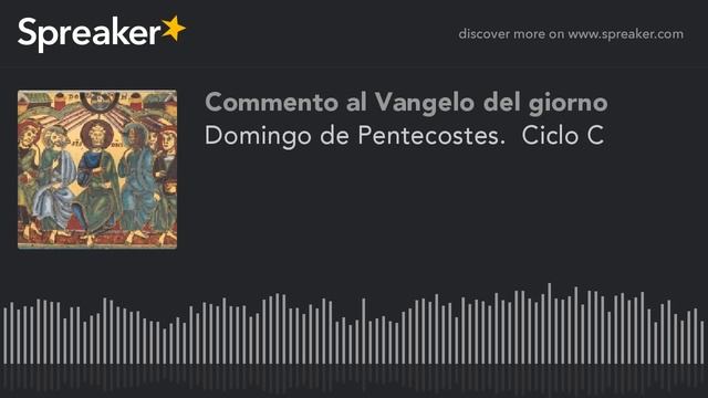 Domingo de Pentecostes. Ciclo C смотреть онлайн