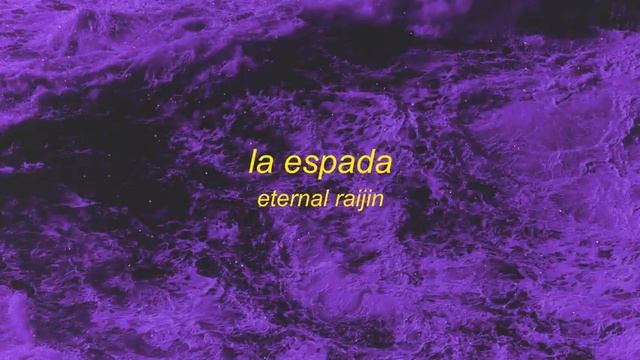 Eternal Raijin - LA ESPADA