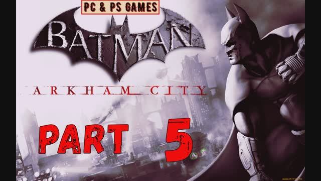 Batman Arkham City Part 5