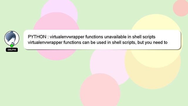 PYTHON : virtualenvwrapper functions unavailable in shell scripts смотреть онлайн