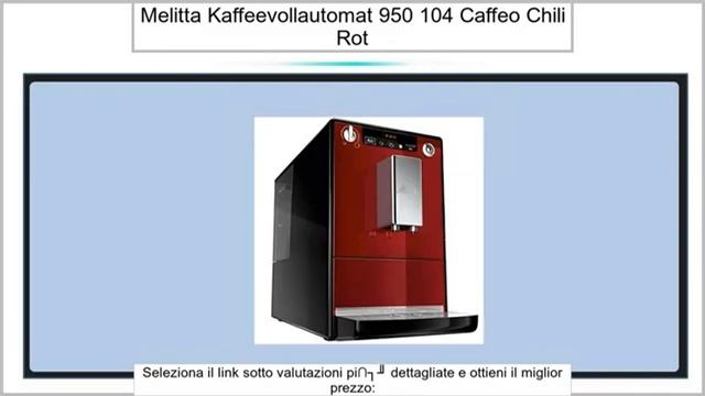 Melitta Kaffeevollautomat E 950-104 Caffeo Solo, chili-rot смотреть онлайн