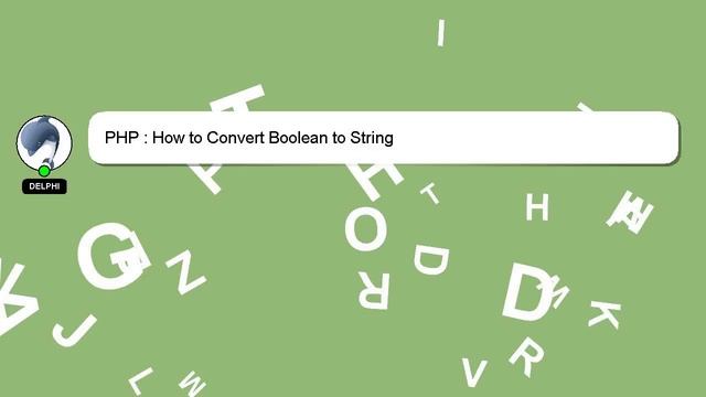 PHP : How to Convert Boolean to String смотреть онлайн