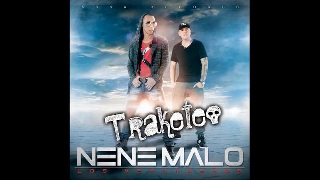 NENE MALO TRAKETEO смотреть онлайн