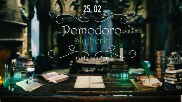 SLYTHERIN ? POMODORO Study Session 25/5 - Harry Potter Ambience ? Focus, Relax & Study In Hogwarts