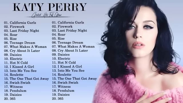 K A T Y P E R R Y Greatest Hits Full Album 2023 - Best Songs Of K A T Y P E R R Y смотреть онлайн