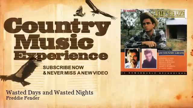 Freddie Fender - Wasted Days and Wasted Nights - Country Music Experience смотреть онлайн