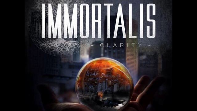 Immortalis Clarity Full Album 2015 смотреть онлайн