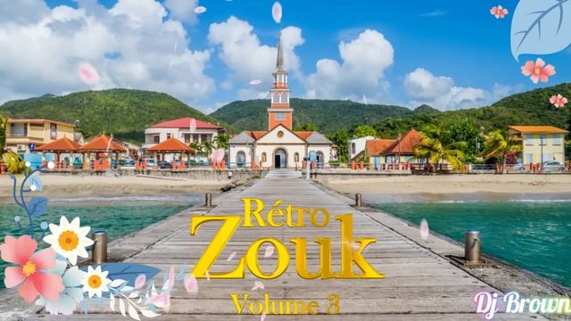 Zouk Rétro Volume 3 (Dj Brown) смотреть онлайн