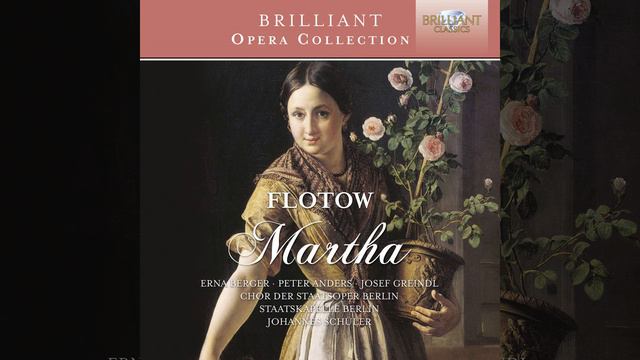 Martha, Act 3: Aria "Ach so fromm, ach so traut" (Lyonel) смотреть онлайн