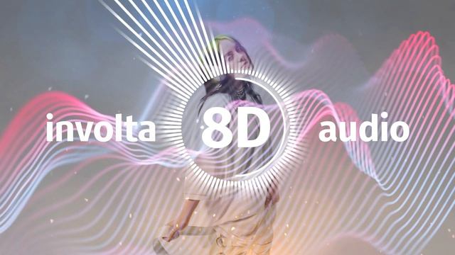 Billie Eilish - ilomilo (Involta 8D) смотреть онлайн