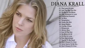 Diana Krall Greatest Hits Full Album - Best of Diana Krall 2018