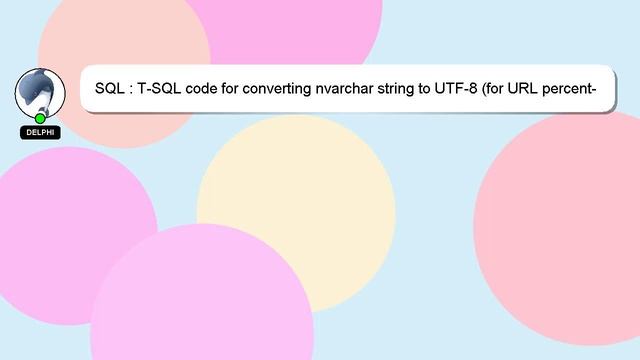 SQL : T-SQL code for converting nvarchar string to UTF-8 (for URL percent-encoding) смотреть онлайн