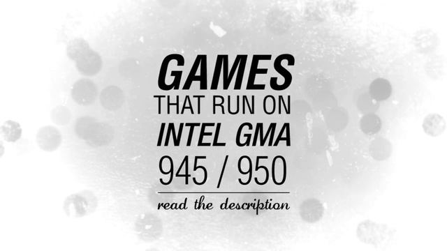 Games That Run On Intel GMA 945/950 (Games List) смотреть онлайн