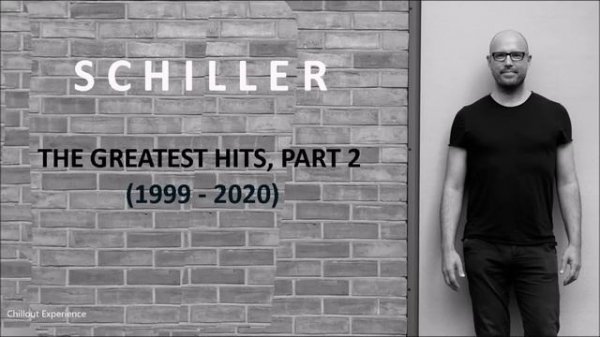 Schiller // The Greatest Hits, Part 2 (1999 - 2020)