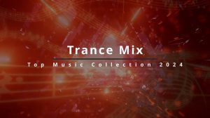 Транс Музыка 🎧 Trance Mix - Top Music Collection 2024 (Part 2)