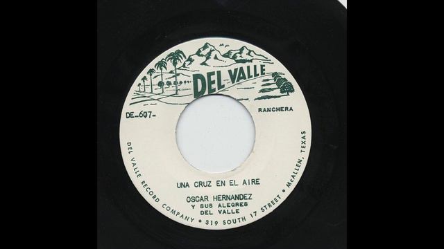 Oscar Hernandez - Una Cruz En El Aire - Del Valle de-607- смотреть онлайн