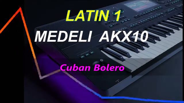 RITMOS PARA MEDELI AKX10 - THOMANN AK-X1100 y TITAN KBOARD / LATIN 1.sty смотреть онлайн