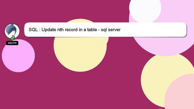SQL : Update nth record in a table - sql server смотреть онлайн