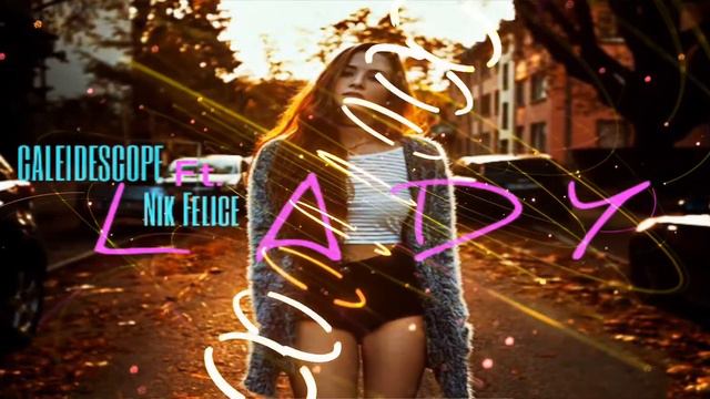 CALEIDESCOPE feat. Nik Felice - Lady (Extended Mix) смотреть онлайн