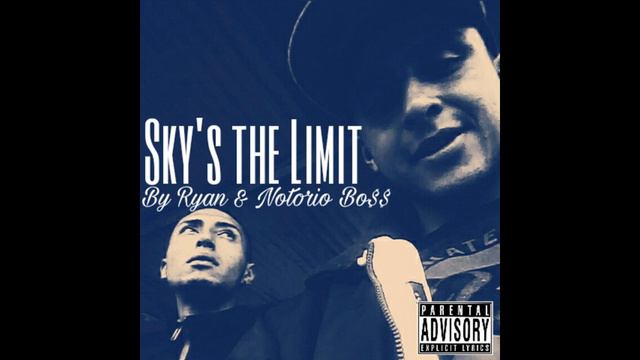 RAP Colombiano - Sky's the Limit - Notorio Bo$$ ft By Ryan - [RAP MUSIC HIP HOP 2017] смотреть онлайн