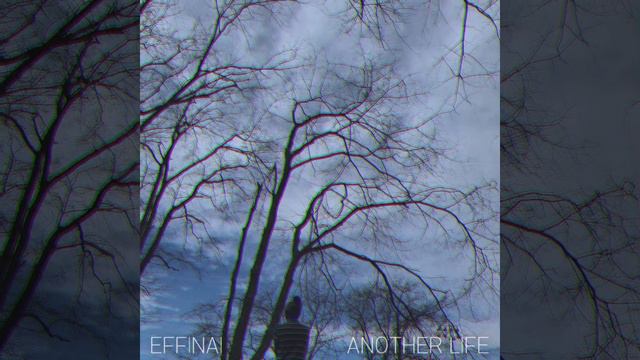 Effinai - Another Life (Audio) смотреть онлайн