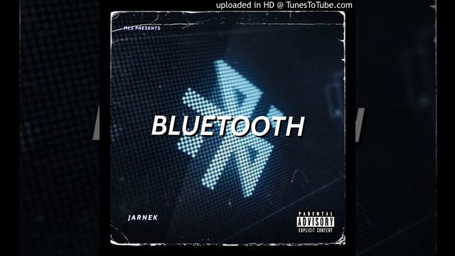 JARNEK - BLUETOOTH смотреть онлайн
