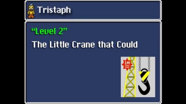 Tristaph - Level 2 (The Little Crane that Could) смотреть онлайн
