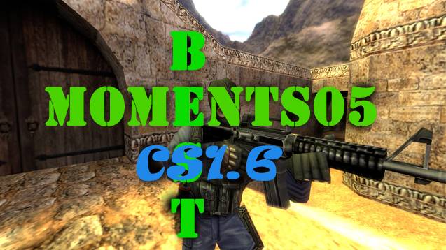 BestMoments #05 Counter-Strike 1.6