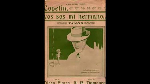 CARLOS GARDEL  -  COPETIN ,  VOS SOS MI HERMANO - TANGO